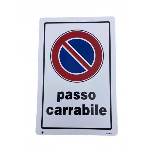 Cartello Dakota 20x30 cm PASSO CARRABILE colore bianco, nero, rosso e blu
